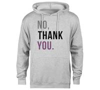 MAGITONE No, Thank You. Sweat à Capuche Unisexe Gris Pullover Unisex Grey Hoodie Genderless Pullover