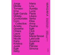 Magma - Body And Words In Italian And Lithuanian Women's Art From 1965 To The Present