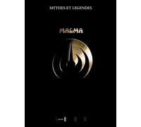Magma, Mythes Et Légendes Volume 2