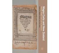 Magna Carta and New Zealand: History, Politics and Law in Aotearoa - [Livre en VO] Stephen Winter, Chris Jones (Auteur)