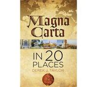 Magna Carta In 20 Places (Hardcover) Derek Taylor, (Auteur)