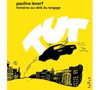 MAGNANI Tût : Histoires au-delà du langage