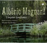 Magnard, Alberic - Complete Symphonies