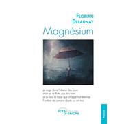 Magnésium - Florian Delaunay - Jets D'encre - broché - Poésie