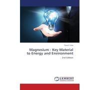 Magnesium - Key Material to Energy and Environment