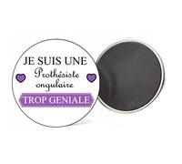 Magnet badge je suis une prothésiste ongulaire trop géniale idée cadeau