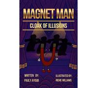 Magnet Man 2: Cloak of Illusions