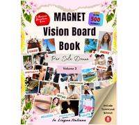 Magnet - Vision Board Book Per Sole Donne Volume 2: Libro di Manifestazione “in Italiano” per Donne - 500+ Elementi da Ritagliare e Incollare: ... Motivazionali e Manifestare la Vita Ideale.