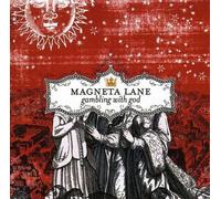 Magneta Lane - Jouer avec Dieu
