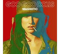 Magnetic by The Goo Goo Dolls [Audio CD] NEUF