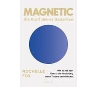 Magnetic - Die Kraft Deiner Gedanken