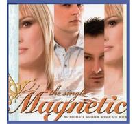 Magnetic - Nothing's Gonna Stop Us Now (remixes)