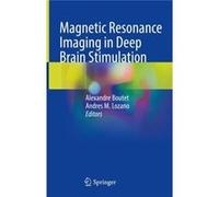 Magnetic Resonance Imaging in Deep Brain Stimulation - Springer International Publishing AG - Springer International Publishing AG - Livre en Anglais - Ha Springer International Publishing AGSpringer 
