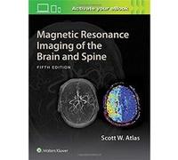 Magnetic Resonance Imaging Of The Brain And Spine Scott W Atlas (Auteur)