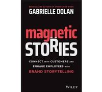 Magnetic Stories by Gabrielle Dolan Gabrielle Dolan (Auteur)
