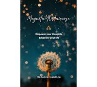 Magnetic YOUniverse: Empower Your Thoughts Empower Your life