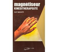 Magnétiseur - Kinésithérapeute