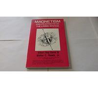 Magnetism and Its Effects on the Living System