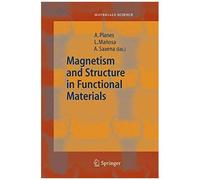 Magnetism And Structure In Functional Materials