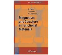 Magnetism And Structure In Functional Materials
