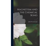 Magnetism and the Chemical Bond; 1