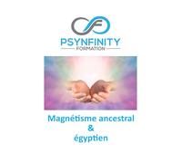 Magnétisme ancestral et égyptien: Support de cours