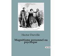 Magnétisme personnel ou psychique