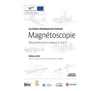 Magnétoscopie Manuel de cours niveaux 1, 2 et 3 Édition 2013 Revue et corrigée par Patrick DUBOSC et Pierre CHEMIN