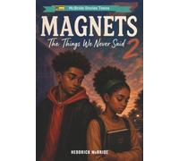 Magnets 2: The Things We Never Said