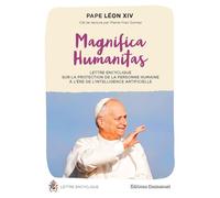 Magnifica Humanitas Lettre encyclique sur la protection de la personne humaine à l’ère de l’intelligence artificielle - Pape Léon XIV - Emmanuel Eds De L' - broché - Essai