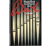 Magnificat : Jean-Sébastien Bach, Le Cantor