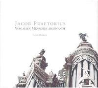 Praetorius, J. - Jacob Praetorius: Von Allen Menschen abgewandt [Import]