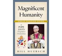 Magnificent Humanity Group Reading Guide to Pope Leo's Magnifica Humanitas: On Safeguarding the Human Person in the Time of Artificial Intelligence