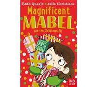 Magnificent Mabel and the Christmas Elf by Ruth Quayle Ruth Quayle (Auteur)