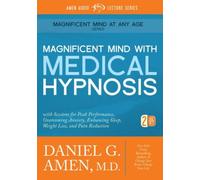 Magnificent Mind With Medical Hypnosis 2 Cd Set, Daniel Amen