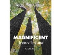 Magnificent Trees of Indiana by Carroll D. Ritter Carroll D. Ritter (Auteur)