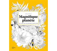 Magnifique planète Un livre de coloriages complexes - Leila Duly - Hachette Pratique - broché - Livre-jeu