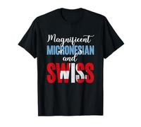 Magnifiques nationalités Mixtes micronésiennes et suisses T-Shirt