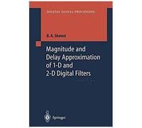 Magnitude And Delay Approximation Of 1-D And 2-D Digital Filters