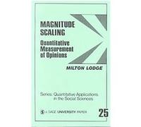 Magnitude Scaling, Sage University Papers Series. Quantitative Applications in the Social scieNces, No. 07-025 Milton Lodge (Auteur)