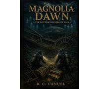Magnolia Dawn: The Dive for Confederate Gold