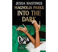 Magnolia Parks: Into the Dark