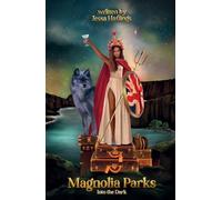 Magnolia Parks – Into the Dark – Tome 5 – Collection des couvertures originales – Orion