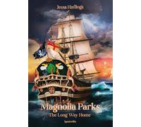Magnolia Parks, T3 : Magnolia Parks : The Long Way Home