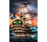 Magnolia Parks Tome 3 - The Long Way Home