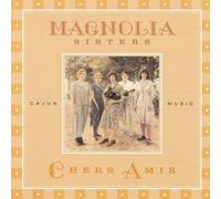 Magnolia Sisters - Chers Amis