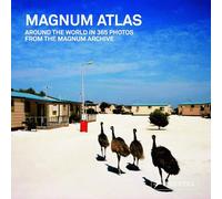 Magnum Atlas: Around the World in 365 Photos from the Magnum Archive