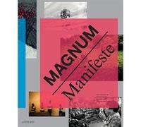 Magnum manifeste Clara Bouveresse (Auteur), Clément Chéroux (Auteur), Daniel De Bruycker (Traduction)