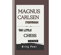 Magnus Carlsen Storybook: The Little Chess Wonder