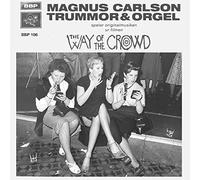 Magnus Carlson & the Moon Ray Quintet - Way of the Crowd Ep